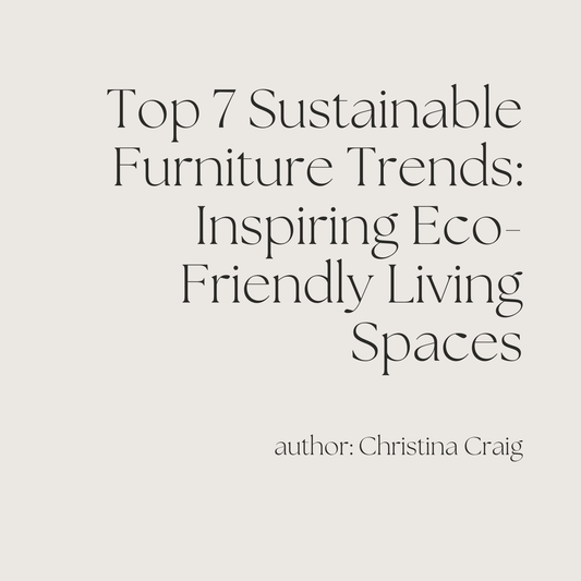 Sustainable Furniture Trends: Inspiring Eco-Friendly Living Spaces - Athens and Company